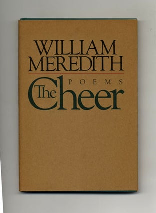 Book #21422 The Cheer - 1st Edition/1st Printing. William Meredith
