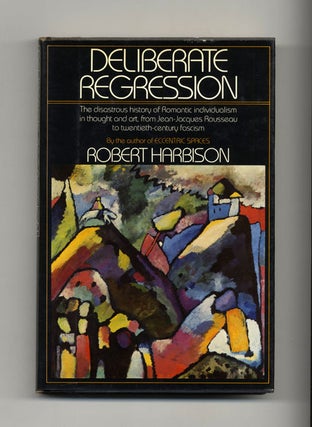 Deliberate Regression - 1st Edition/1st Printing. Robert Harbison.