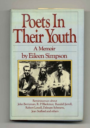 Book #21498 Poets In Their Youth: A Memoir - 1st Edition/1st Printing. Eileen Simpson