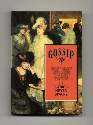 Book #21515 Gossip - 1st Edition/1st Printing. Patricia Meyer Spacks