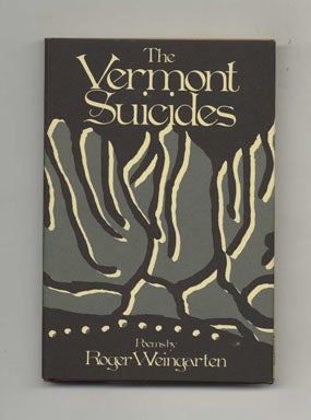 The Vermont Suicides - 1st Edition/1st Printing. Roger Weingarten.