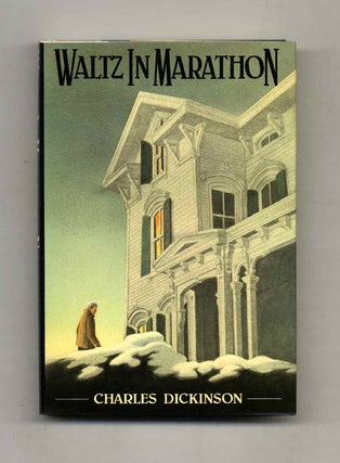 Book #21676 Waltz In Marathon - 1st Edition/1st Printing. Charles Dickinson