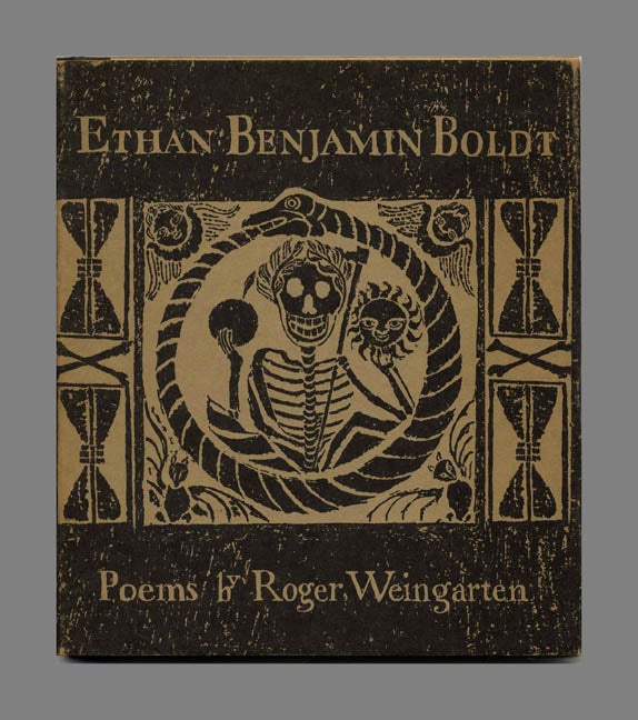 Book #21689 Ethan Benjamin Boldt: Poems - 1st Edition/1st Printing. Roger Weingarten.