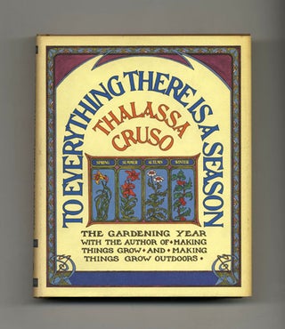 Book #21721 To Everything There Is A Season: The Gardening Year - 1st Edition/1st Printing....