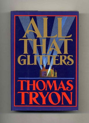 Book #21734 All That Glitters - 1st Edition/1st Printing. Thomas Tryon