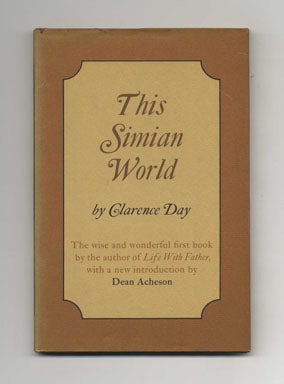 Book #21753 This Simian World. Clarence Day, Dean Acheson
