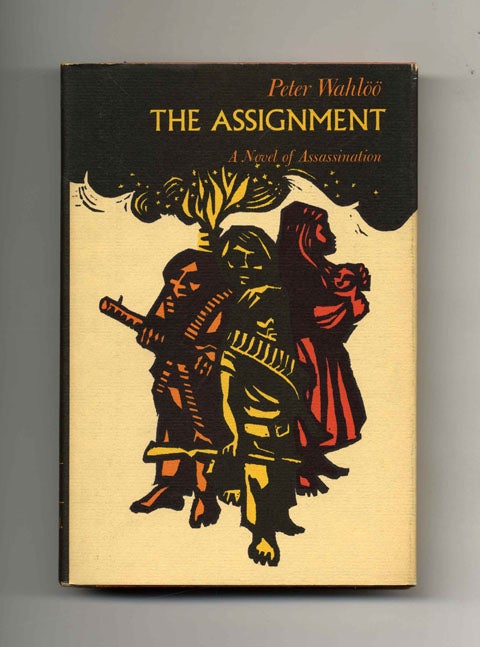 Book #21820 The Assignment - 1st US Edition/1st Printing. Peter Wahlöö.