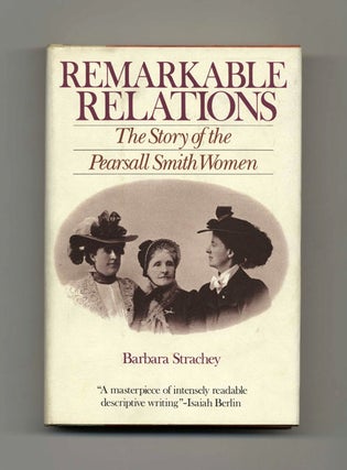 Remarkable Relations: the Story of the Pearsall Smith Women. Barbara Strachey.