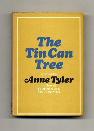 Book #21864 The Tin Can Tree - 1st Edition/1st Printing. Anne Tyler