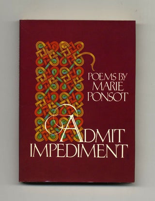 Book #21916 Admit Impediment - 1st Edition/1st Printing. Marie Ponsot
