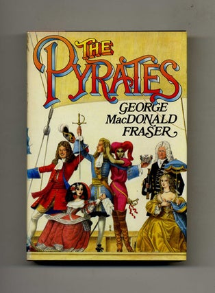 The Pirates - 1st US Edition/1st Printing. George MacDonald Fraser.
