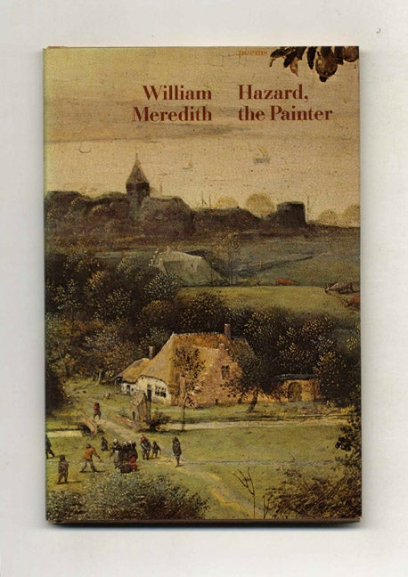 Book #21953 Hazard, the Painter - 1st Edition/1st Printing. William Meredith.