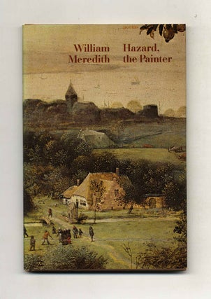 Book #21953 Hazard, the Painter - 1st Edition/1st Printing. William Meredith
