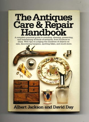 Book #21991 The Antiques Care & Repair Handbook - 1st US Edition/1st Printing. Albert Jackson,...
