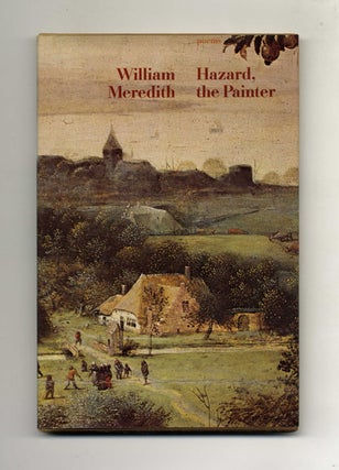 Book #22030 Hazard, the Painter - 1st Edition/1st Printing. William Meredith