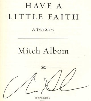Have A Little Faith, A True Story - 1st Edition/1st Printing