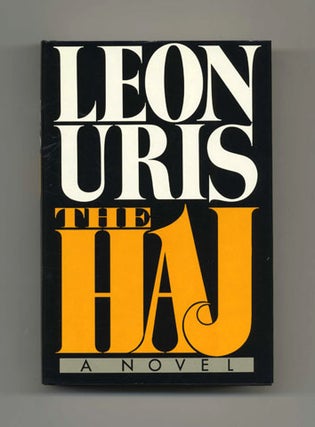The Haj - 1st Edition/1st Printing. Leon Uris.