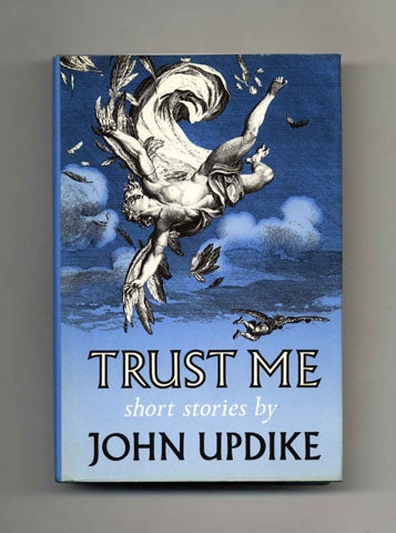 Book #22080 Trust Me - 1st Edition/1st Printing. John Updike.