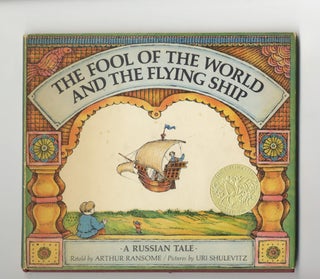 Book #22101 The Fool Of The World And The Flying Ship: A Russian Tale. Arthur Ransome