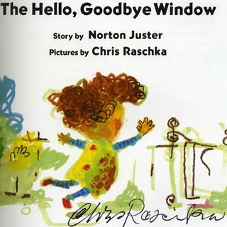 The Hello, Goodbye Window - 1st Edition/1st Printing