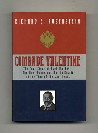 Comrade Valentine -1st Edition/1st Printing. Richard E. Rubenstein.