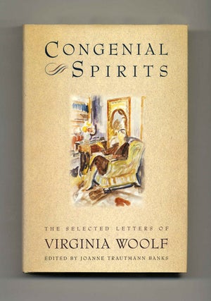 Book #22166 Congenial Spirits: The Selected Letters Of Virginia Woolf - 1st Edition/1st...