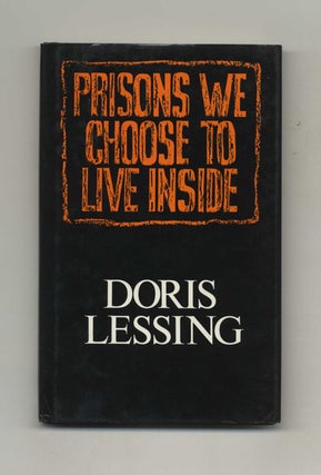 Book #22215 Prisons We Choose To Live Inside - 1st Edition/1st Printing. Doris Lessing