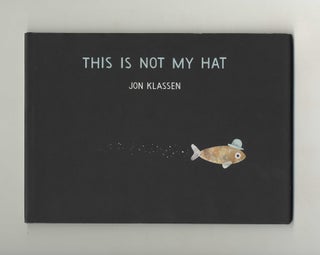 Book #22230 This Is Not My Hat - 1st Edition/1st Printing. Jon Klassen