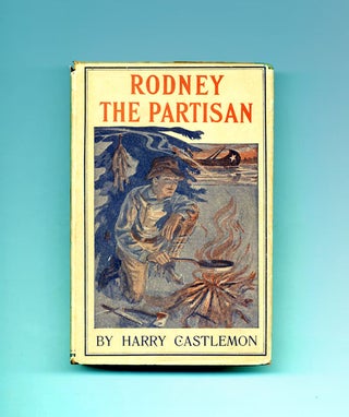 Book #22286 Rodney The Partisan. Harry Castlemon