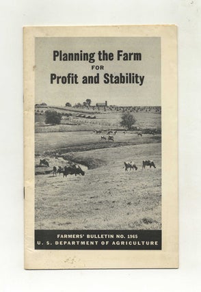 Planning The Farm For Profit And Stability. U. S. Department Of.