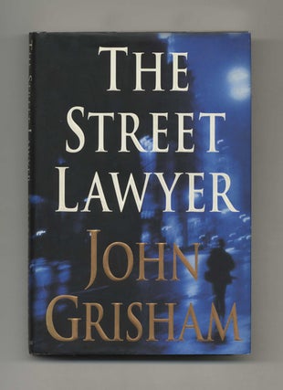 Book #22480 The Street Lawyer - 1st Edition/1st Printing. John Grisham