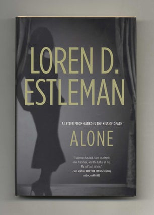 Alone - 1st Edition/1st Printing. Loren D. Estleman.