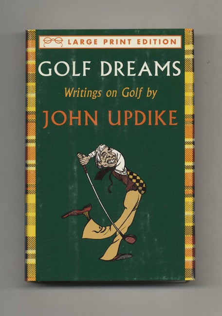 Book #22500 Golf Dreams: Writings on Golf - 1st Edition/1st Printing. John Updike.