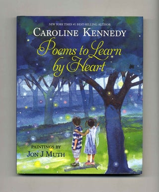 Book #22537 Poems To Learn By Heart - 1st Edition/1st Printing. Caroline Kennedy