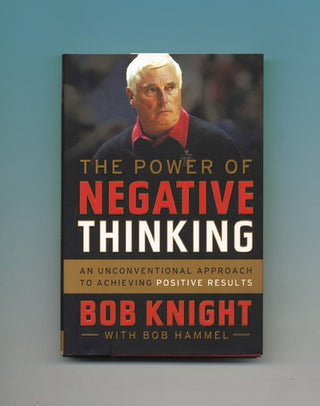 The Power Of Negative Thinking - 1st Edition/1st Printing