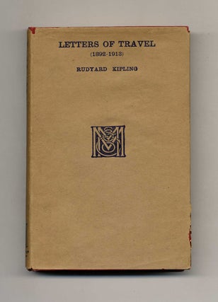 Letters Of Travel (1892- 1913. Rudyard Kipling.