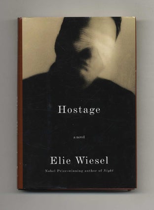 Hostage - 1st Edition/1st Printing. Elie Wiesel.