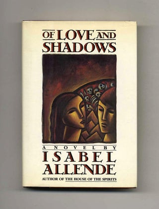 Book #22698 Of Love And Shadows - 1st US Edition/1st Printing. Isabel Allende