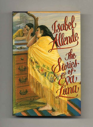 Book #22703 The Stories of Eva Luna - 1st Edition/1st Printing. Isabel Allende