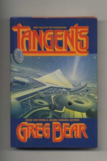 Book #22817 Tangents - 1st Edition/1st Printing. Greg Bear.