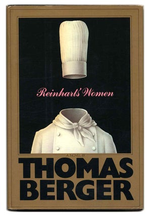 Reinhart’s Women - 1st Edition/1st Printing. Thomas Berger.