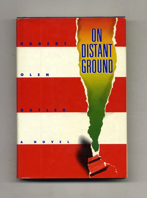 Book #22961 On Distant Ground - 1st Edition/1st Printing. Robert Olen Butler.