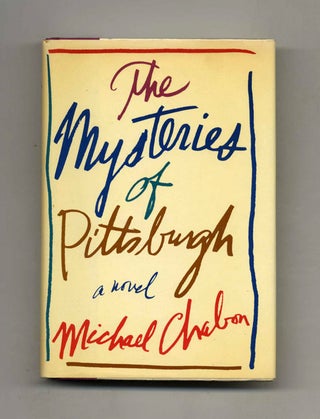 Book #23005 The Mysteries of Pittsburgh - 1st Edition/1st Printing. Michael Chabon