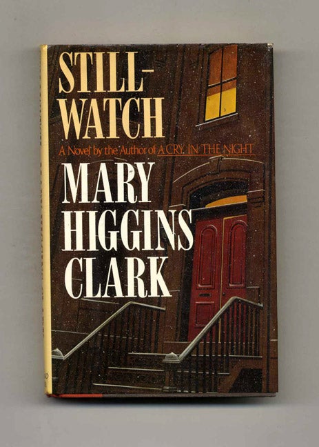 Stillwatch 1st Edition1st Printing Mary Higgins Clark Books Tell You Why Inc 