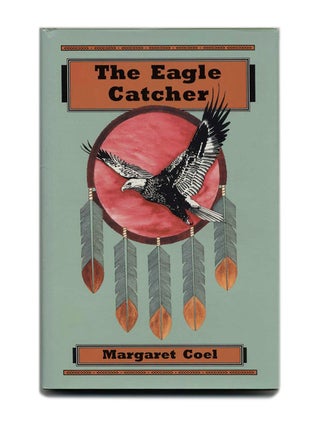Book #23048 The Eagle Catcher - 1st Edition/1st Printing. Margaret Coel