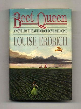 Book #23250 The Beet Queen - 1st Edition/1st Printing. Louise Erdrich