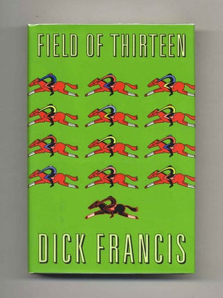 Book #23321 Field of Thirteen - 1st Edition/1st Printing. Dick Francis