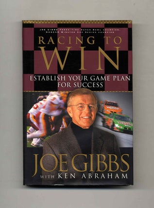 Book #23374 Racing To Win - 1st Edition/1st Printing. Joe Gibbs