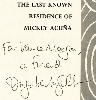 The Last Known Residence of Mickey Acuna - 1st Edition/1st Printing