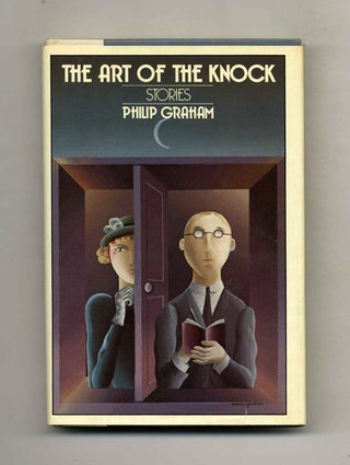 Book #23416 The Art of the Knock - 1st Edition/1st Printing. Philip Graham